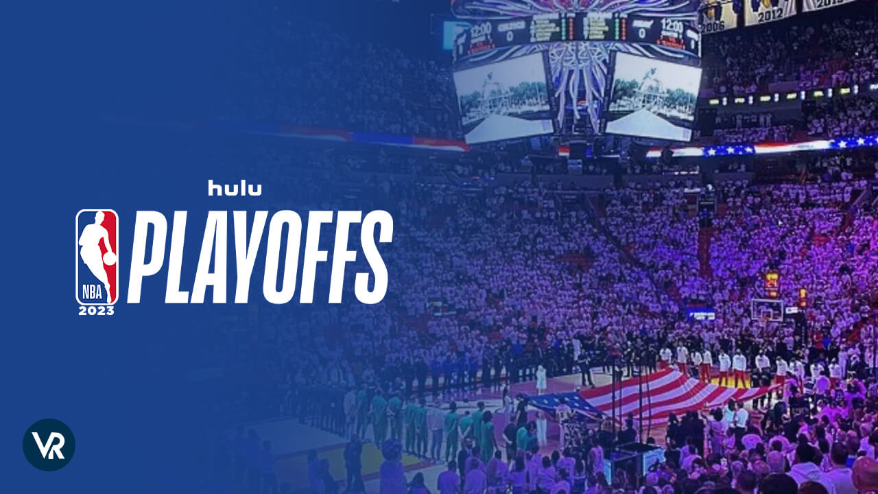 Watch NBA Playoffs 2023 Live outside USA on Hulu for Free