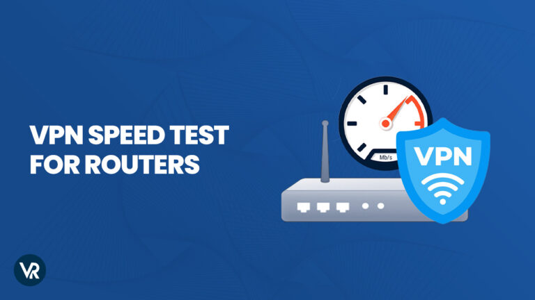 VPN speed test for routers-VR-in-USA
