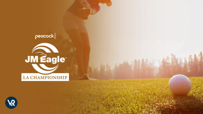 Watch-JM-Eagle-LA-Championship-2023-final-round-on-peacock-in-New Zealand