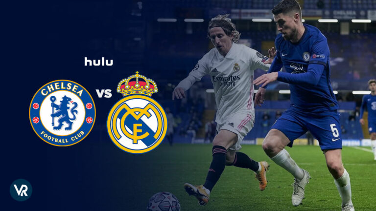 watch-chelsea-vs-real-madrid-UEFA-Live-in-UK-on-Hulu