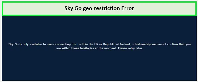 messaggio di errore di Sky Go negli Stati Uniti 