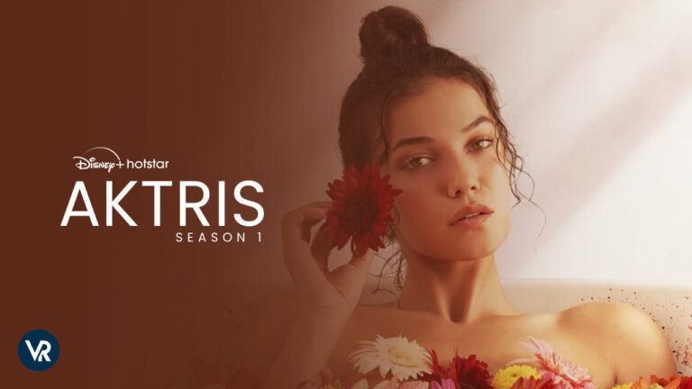 Watch The Aktris Season 1 in India On Hotstar
