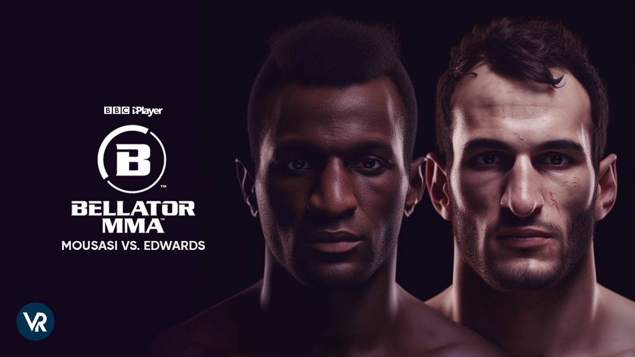 How to Watch Bellator MMA 296 Mousasi vs Edwards in USA on BBC iPlayer? For Free