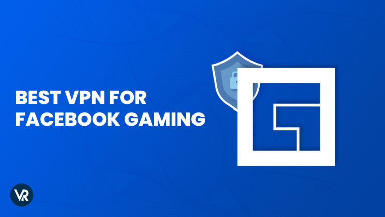 best-vpn-for-facebook-gaming-in-Canada