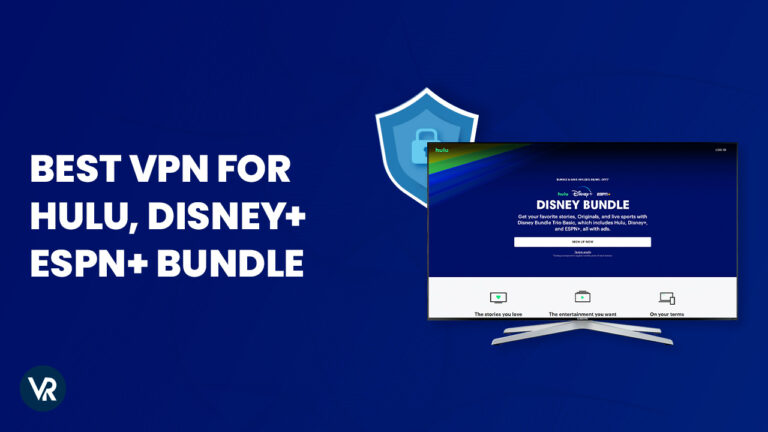 Best-VPN-for-Hulu,Disney+&ESPN+Bundle-in-India