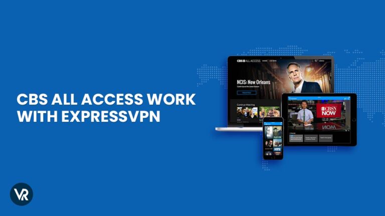 CBS-All-Access-Work -with-ExpressVPN-outside-USA