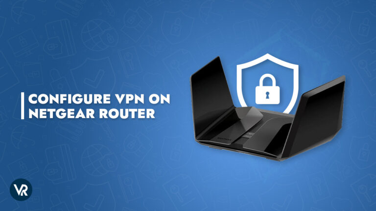 Configure-VPN-on-Netgear-router-in-Spain