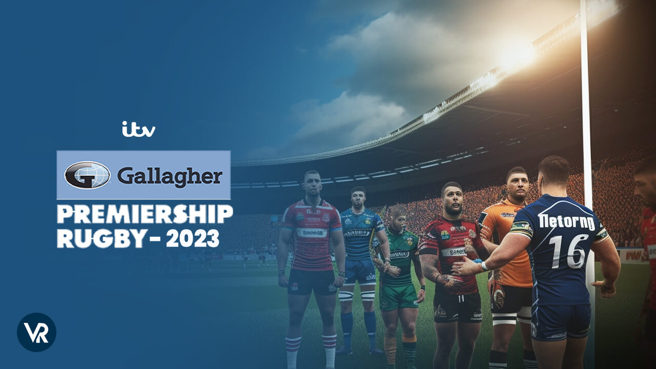 How to Watch Gallagher Premiership Rugby Final 2023 in Germany on ITV