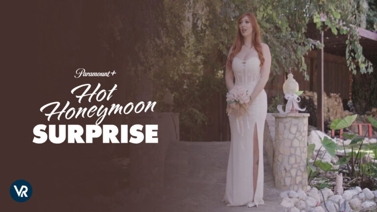 Watch-Hot-Honeymoon-Surprise-on-ParamountPlus-in Australia