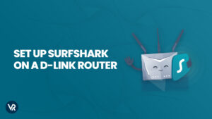 How to Set up Surfshark on a D-Link Router in USA