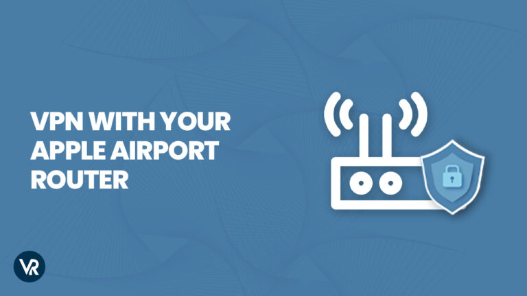 How to use VPN with your Apple Airport router - VR