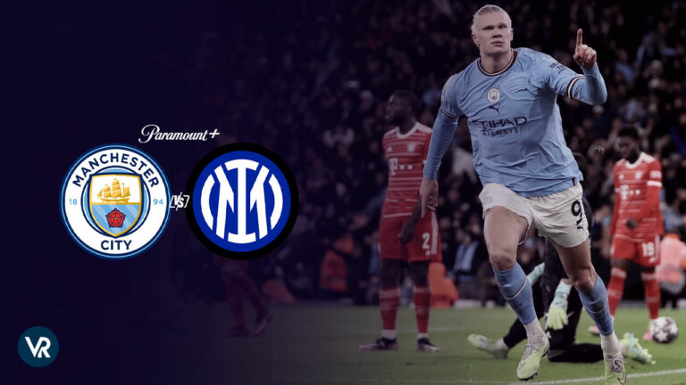 How-to-Watch-Man-City-Vs-Inter-Milan-(UCL-Final)-on-Paramount-Plus-in UK
