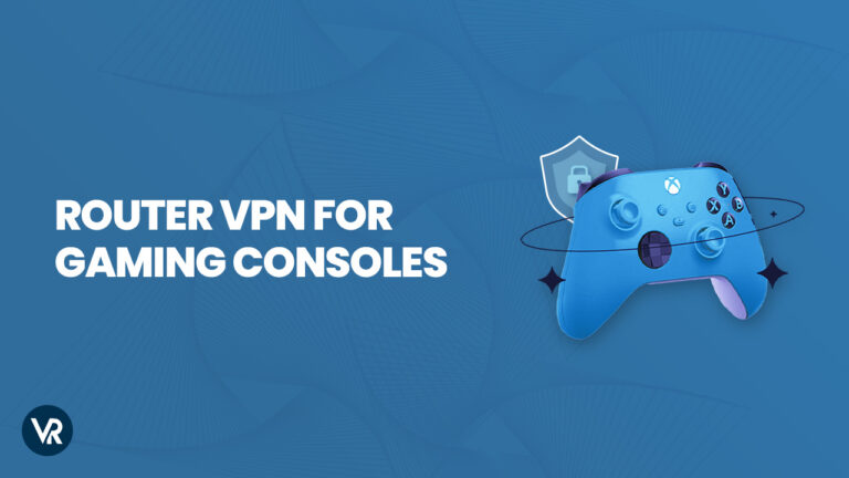 router-vpn-for-gaming-consoles