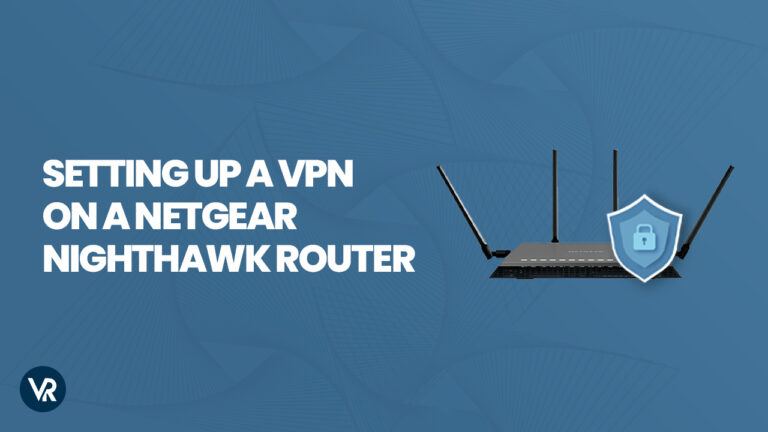 Setting up a VPN on a Netgear Nighthawk router - VR