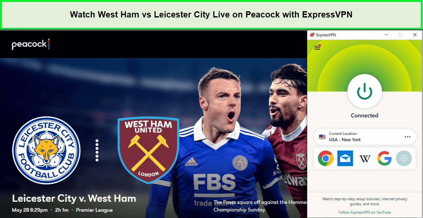 Watch-West-Ham-vs-Leicester-City-Live--on-Peacock-with-ExpressVPN