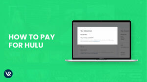 How To Pay For Hulu Subscription Outside USA Without Credit Card In 2024