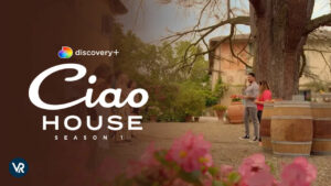 How To Watch Ciao House Season 1 outside USA on Discovery Plus?