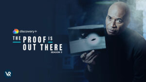 How To Watch the Proof Is Out There: Season 3 in Canada on Discovery Plus?