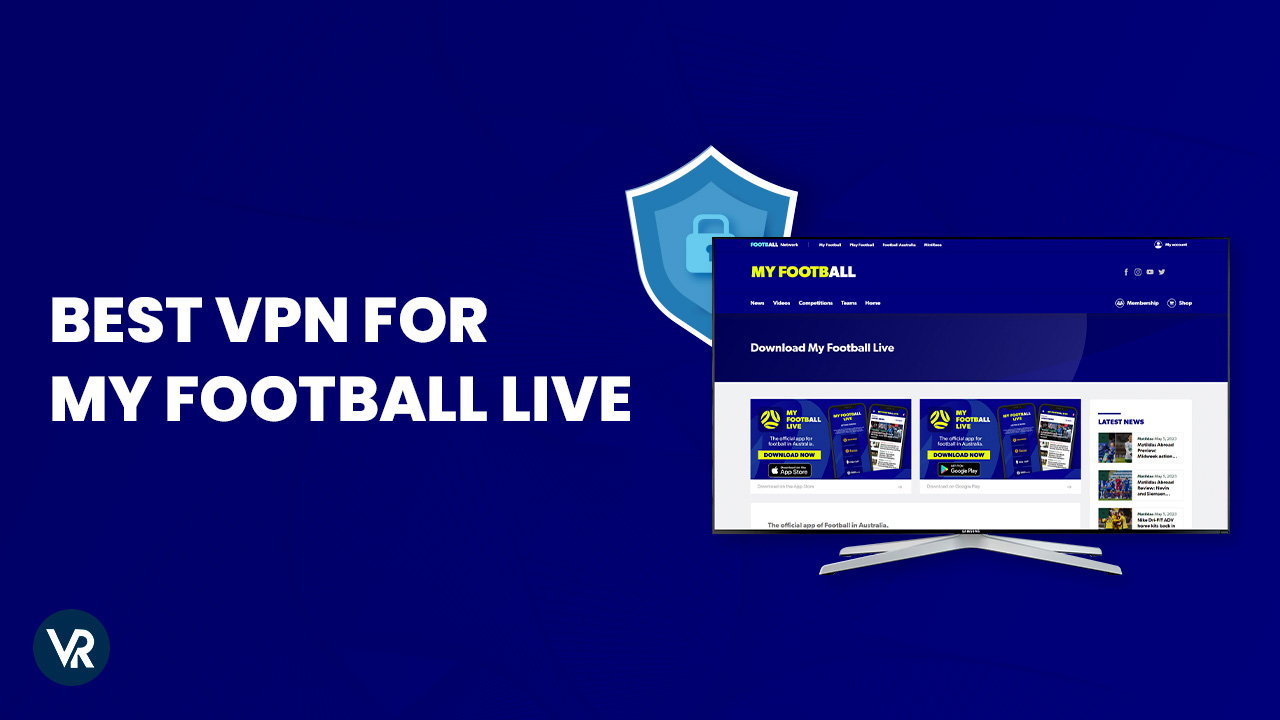 Best VPN for My Football Live in USA 2023 Updated