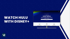 Comment regarder Hulu avec Disney Plus en France [Guide 2024]