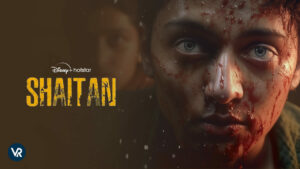 How to Watch Shaitan in USA on Hotstar [2023 Release]