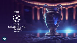 Watch UEFA Champions League Final 2023 Outside USA on CBS