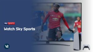 How To Watch Sky Sports In France [Updated 2024]