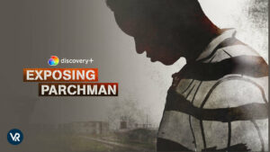 How To Watch Exposing Parchman in Canada on Discovery Plus?