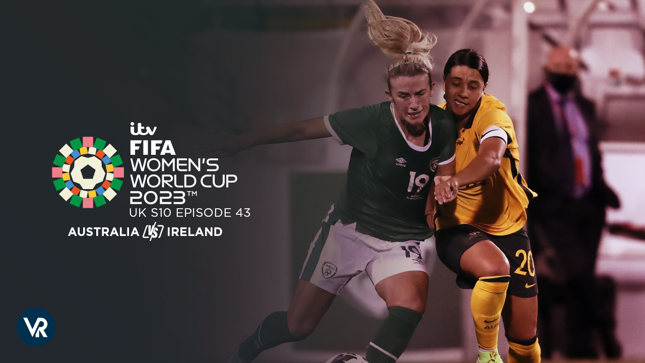 Watch Australia VS Republic of Ireland FIFA WC23 in Italy