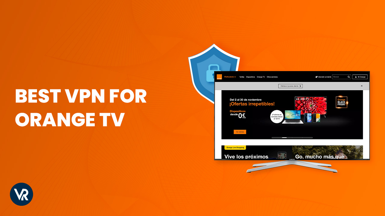 best-VPN-for-Orange-TV-in-France