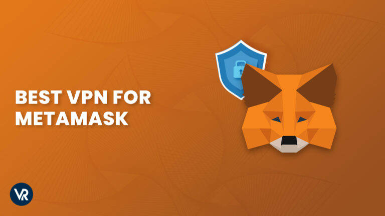 Best VPN for Metamask-