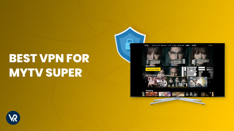 Best-VPN-for-myTV-SUPER-in-India