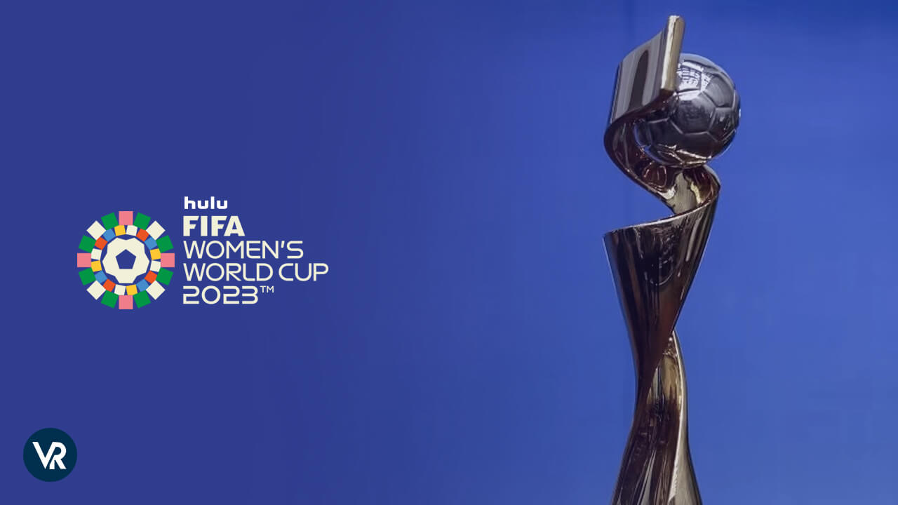 Watch FIFA Womens World Cup outside USA on Hulu Easily