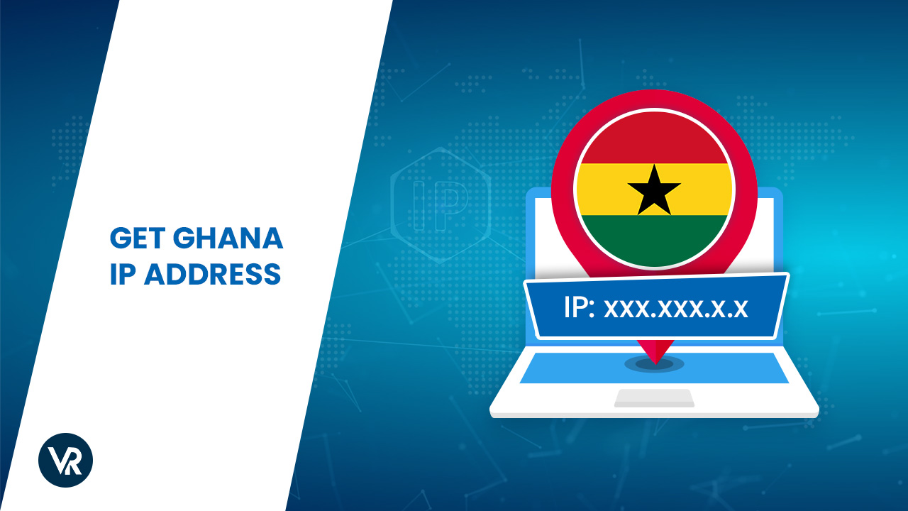 Get-Ghana-IP-Address-[intent origin="in" tl="in" parent="us"] [region variation="2"]