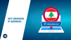 How to Get a Lebanon IP Address [Updated 2024]