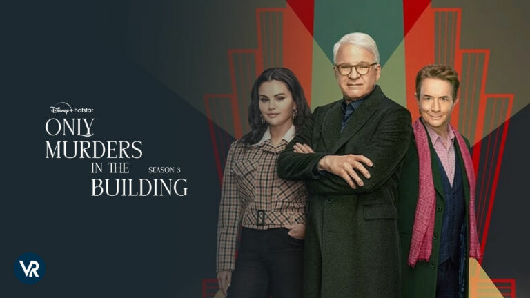 Use ExpressVPN to watch Only Murders in the Building Season 3 in India on Hotstar