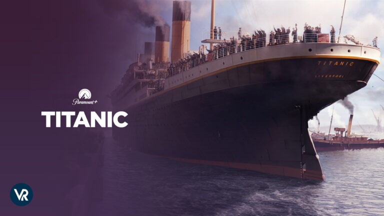 Watch-Titanic-in-Netherlands
-on-Paramount-Plus