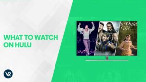 What to Watch on Hulu in New Zealand in 2023 [To Stay Entertained]