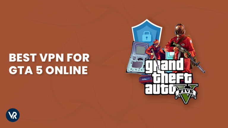 best vpn for GTA 5 Online-in-Australia