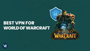 Best VPN for World of Warcraft in USA [Updated 2025]