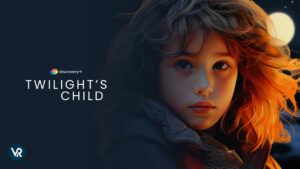 How To Watch Twilight’s Child in New Zealand on Discovery+?