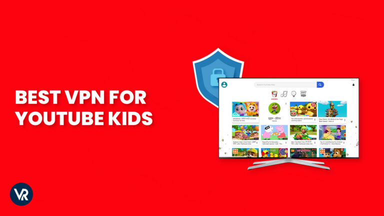Best VPN for YouTube Kids-in-Canada