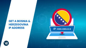 How to Get a Bosnia & Herzegovina IP Address in Canada in 2024