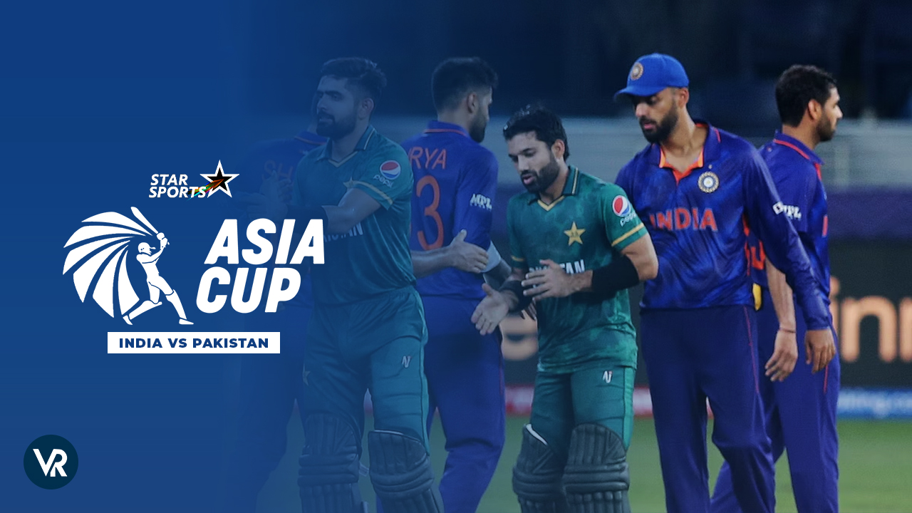 Watch India vs Pakistan Asia Cup 2023 in UK on Star Sports