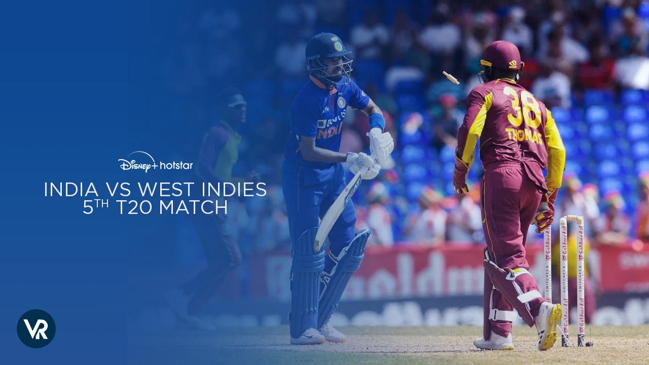Watch India vs West Indies 5th T20 Match 2023 In the US on Hotstar