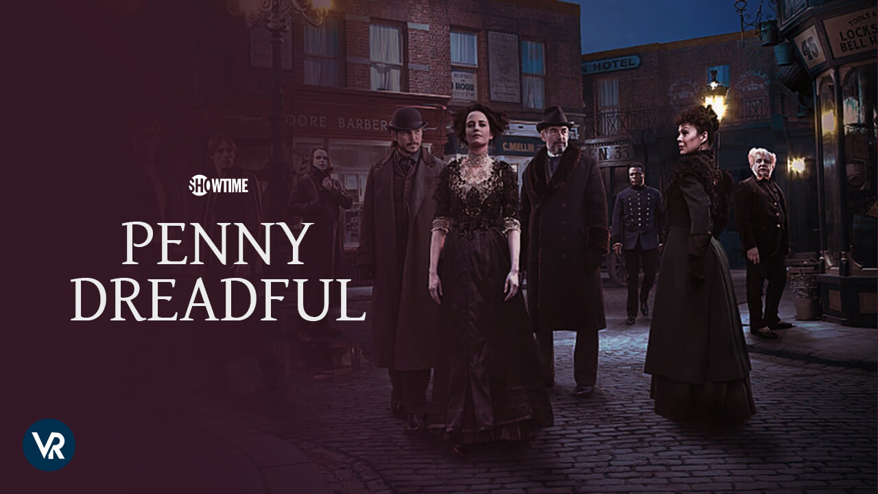 watch-Penny-Dreadful-on-Showtime