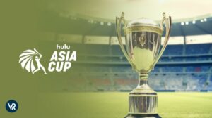 How to Watch Asia Cup 2023 Live Streaming in Canada on Hulu
