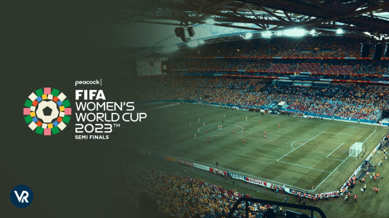 Watch-FIFA-Womens-World-Cup-2023-Semi-Finals-Live-Stream-outside-on-Peacock