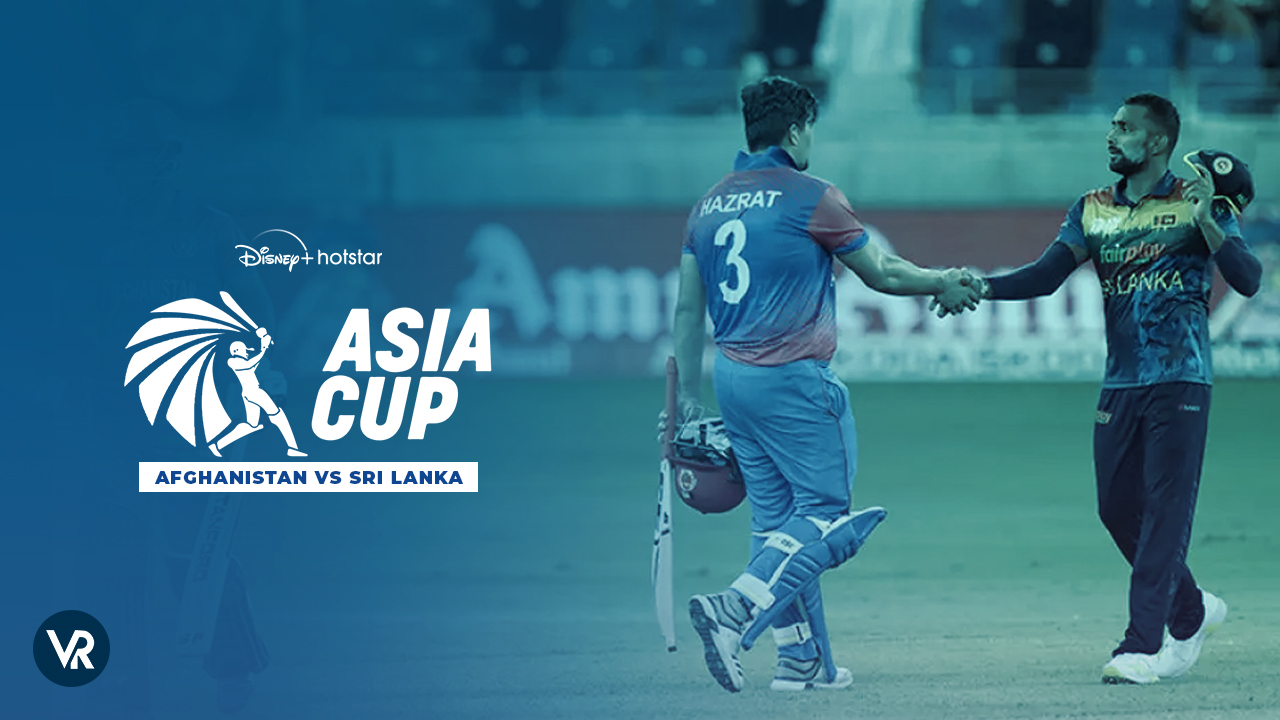 Watch Afghanistan vs Sri Lanka Asia Cup 2023 in USA on Hotstar