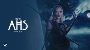 How to Watch American Horror Story 2023 in Canada on Hulu [Best Methods]